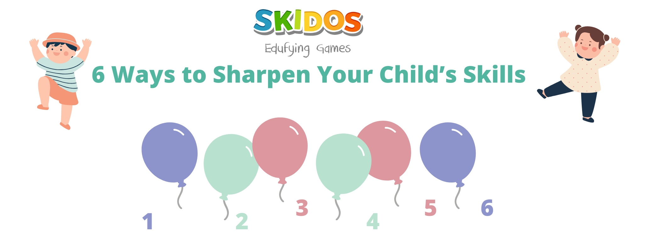 6 Ways to Sharpen Your Child’s Skills This Summer