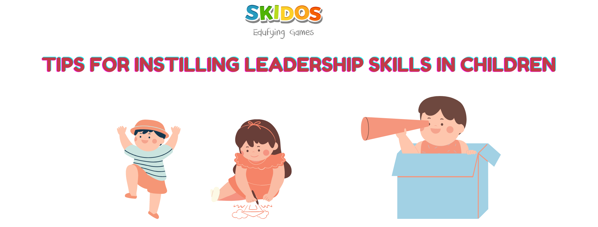 Leadership Skills for Kids: Deeply Understand, 10+ Useful Tips!